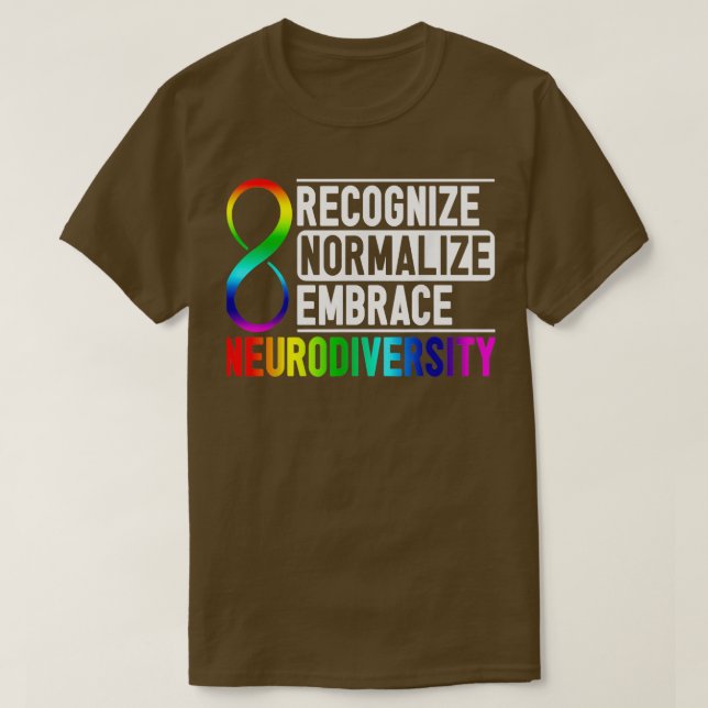 Recognise Normalise Embrace Neurodiversity ADHD Aw T-Shirt (Design Front)