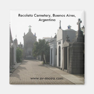 Recoleta Cemetery, Buenos Aires, Argentina Magnet