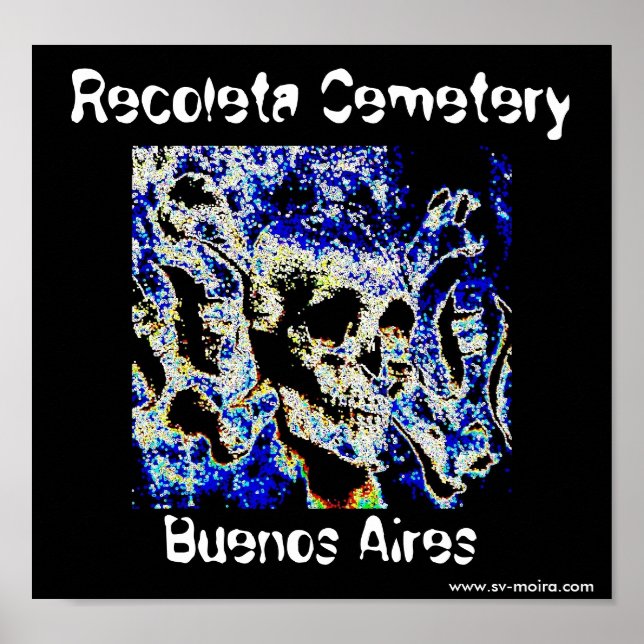 Recoleta Cemetery, Buenos Aires (Solarised) Poster (Front)