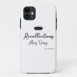 Recollections May Vary Quote Queen E Crown  Case-M Case-Mate iPhone Case