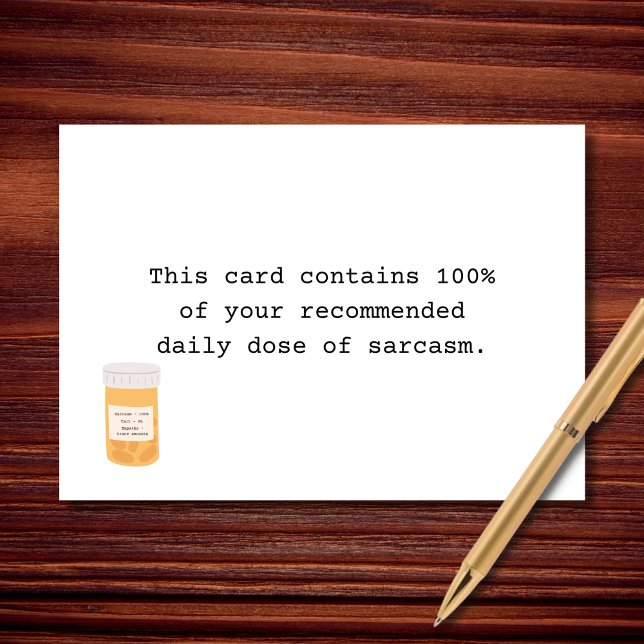 Recommended Daily Dose of Sarcasm Card (Creator Uploaded)