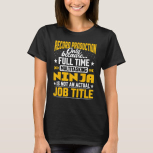 Record Production Manager Director Clerk Job Title T-Shirt