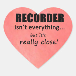 Recorder Isn't Everything Heart Sticker