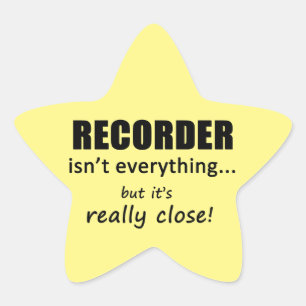 Recorder Isn't Everything Star Sticker