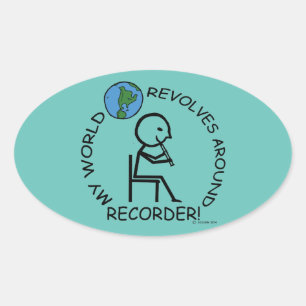 Recorder - World Revolves Around Oval Sticker