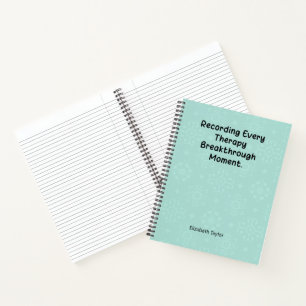 Recording Every Therapy Breakthrough Moment Notebook