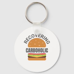Recovering Carboholic Funny Low-Carb Keto Diet Key Ring