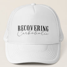 Recovering Carboholic Truckers Hat