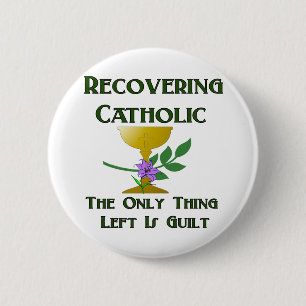 Recovering Catholic 6 Cm Round Badge