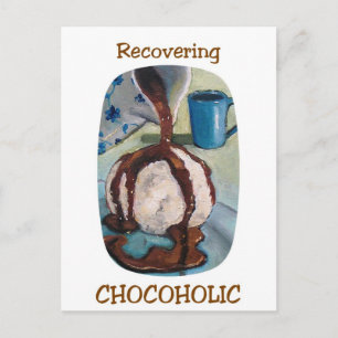 RECOVERING CHOCOHOLIC #2 POSTCARD