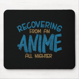 Recovering From An Anime All Nighter Anime Manga K Mouse Pad