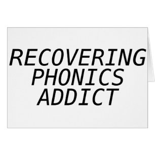 Recovering Phonic Addict