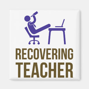 Recovering Teacher Magnet