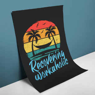 Recovering Workaholic   Funny Vacation Poster