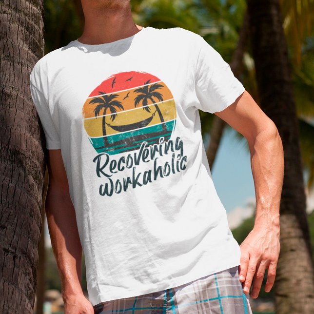 Recovering Workaholic | Funny Vacation T-Shirt (Creator Uploaded)