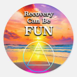 Recovery Can Be Fun Recovery Slogan Sunrise Classic Round Sticker