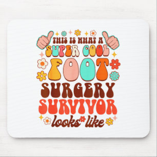 Recovery Funny Super A Cool Foot Surgery Survivor Mouse Pad