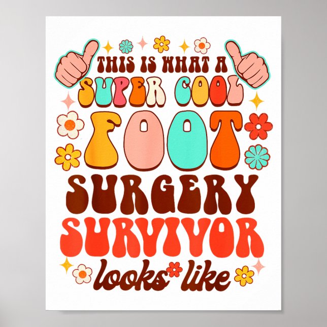 Recovery Funny Super A Cool Foot Surgery Survivor  Poster (Front)