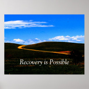 Recovery is Possible poster/Motivational Poster