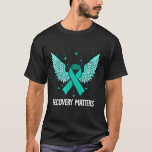 Recovery Matters Addiction Recovery Awareness T-Shirt