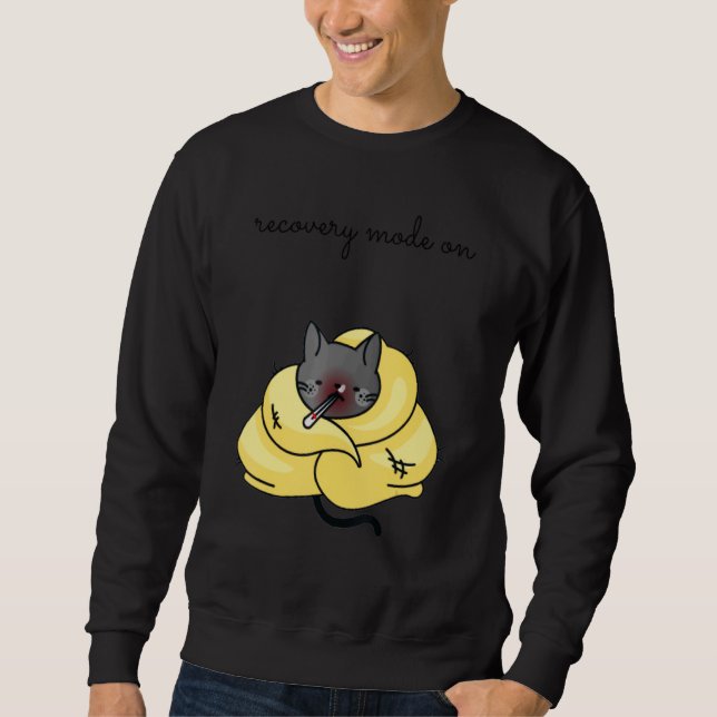 Recovery Mode On Get Well   Injury Tuxedo Cat Sweatshirt (Front)