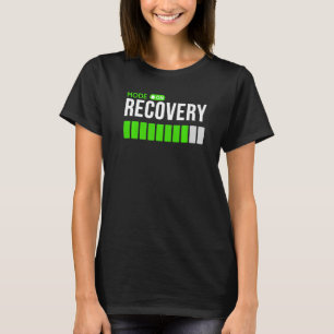 Recovery Mode On Get Well   Injury With Loading Ba T-Shirt