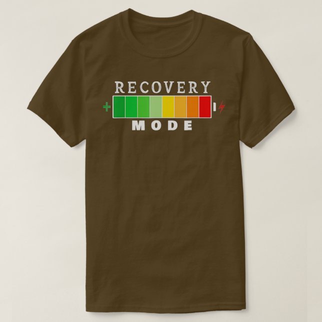 Recovery Mode On Get Well Soon Post Surgery Recove T-Shirt (Design Front)