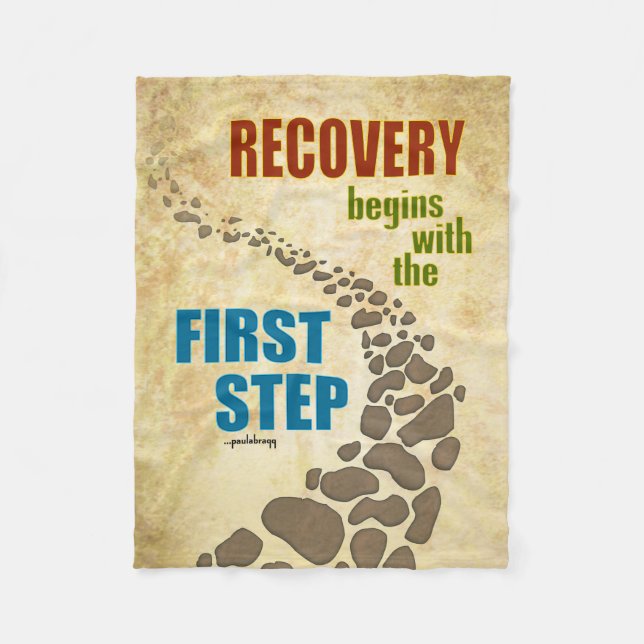 Recovery, the First Step (12 step, drug free) Fleece Blanket (Front)
