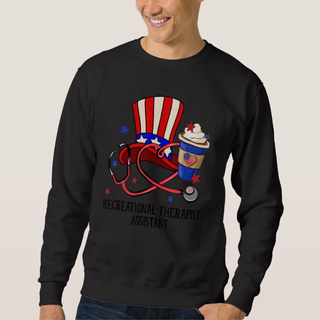 Recreational Therapist Assistant Uncle Sam Hat Ste Sweatshirt (Front)