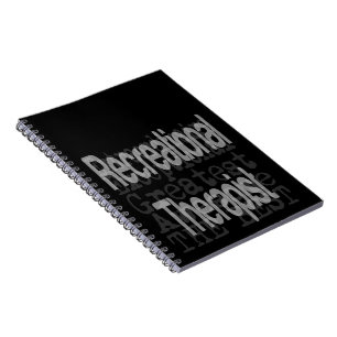 Recreational Therapist Extraordinaire Notebook