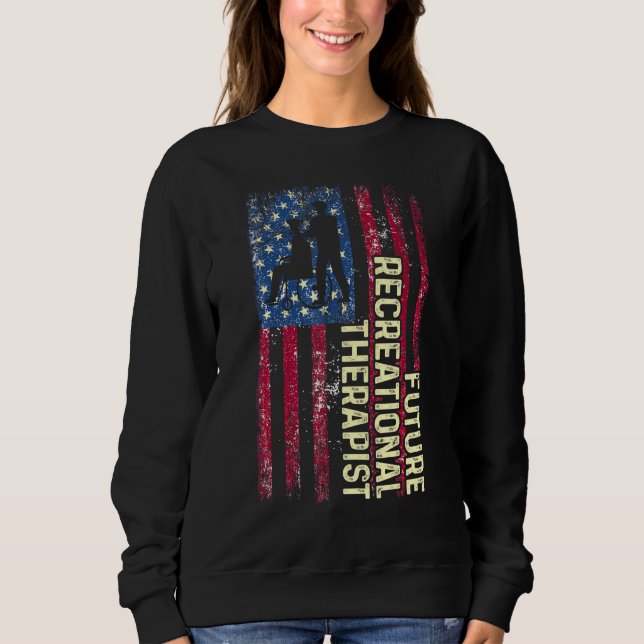 Recreational Therapist Recreation Therapy Rt  10 Sweatshirt (Front)