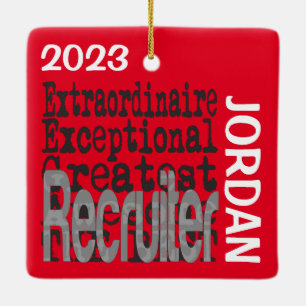Recruiter Extraordinaire CUSTOM Ceramic Ornament