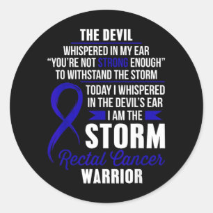 Rectal Cancer Warrior - I am The Classic Round Sticker