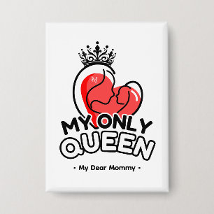 Rectangle Button : My Only Queen (white)