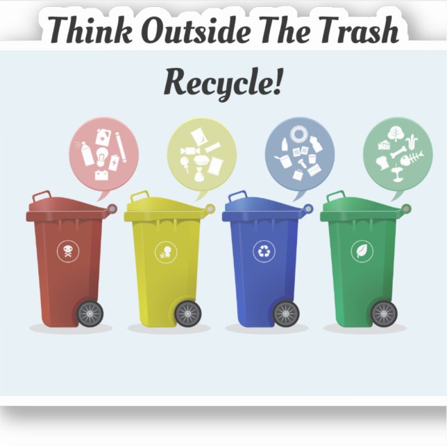 Recycle ("Think Outside the Trash Recycle stickers" )