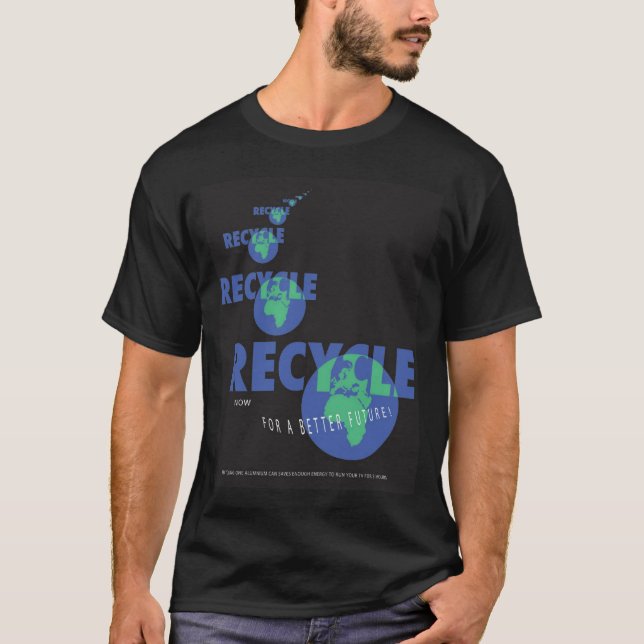 RECYCLE for the EARTH T-Shirt (Front)