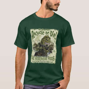 Recycle or Die Frogs T-Shirt