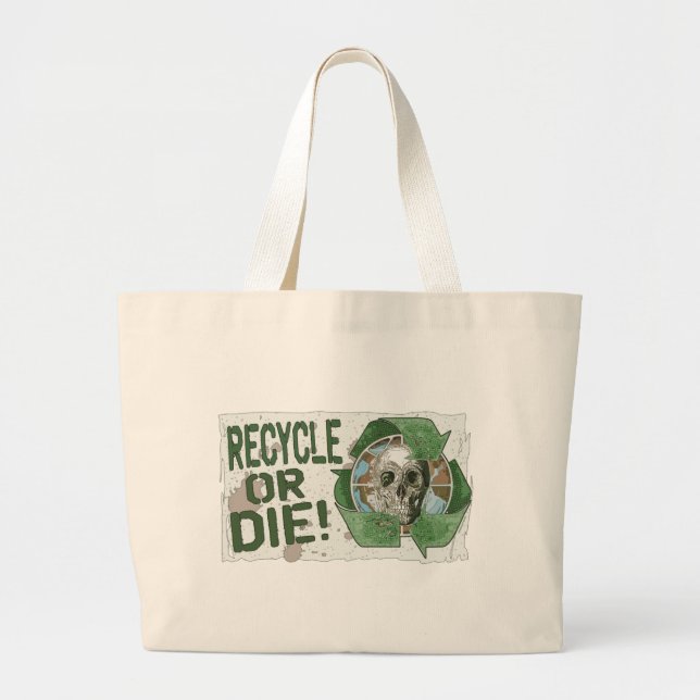 Recycle or Die Skull Large Tote Bag (Front)