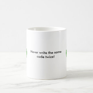 recycle, recycle, Never write the same code twice! Coffee Mug
