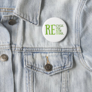 Recycle reduce reuse renew rethink 6 cm round badge