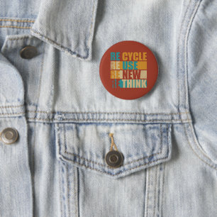 Recycle reduce reuse renew rethink 6 cm round badge