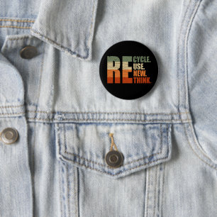 Recycle reduce reuse renew rethink 6 cm round badge