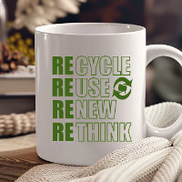 Recycle reduce reuse renew rethink