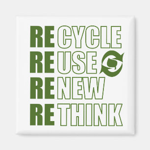 Recycle reduce reuse renew rethink magnet