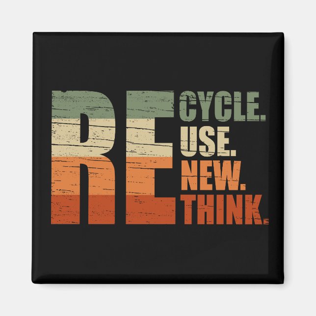 Recycle reduce reuse renew rethink magnet (Front)