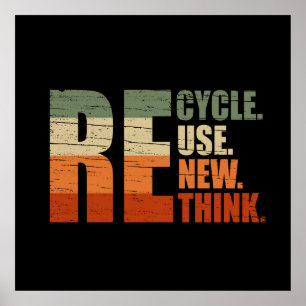 Recycle reduce reuse renew rethink poster