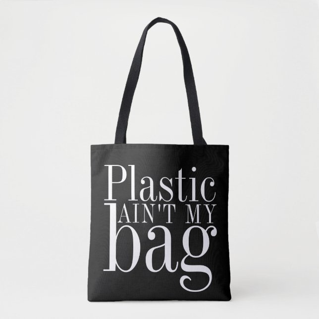 Recycle Reuse Reduce | Plastic Ain't My Bag (Front)