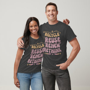RECYCLE  REUSE  RENEW  RETHINK 2023 T-Shirt