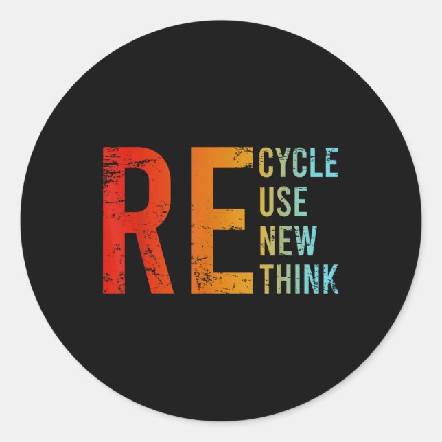 Recycle Reuse Renew Rethink Activism Environmental Classic Round Sticker (Front)