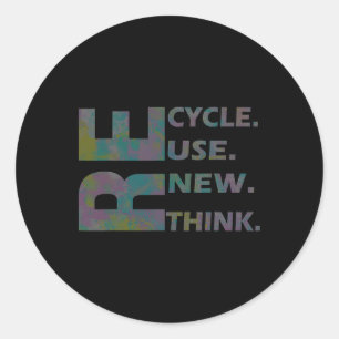 Recycle Reuse Renew Rethink Crisis Environmental A Classic Round Sticker